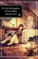 Uchi no Musume no Tame naraba, Ore wa Moshikashitara Maou mo Taoseru kamo Shirenai Light Novel PDF Bahasa Indonesia Volume 4